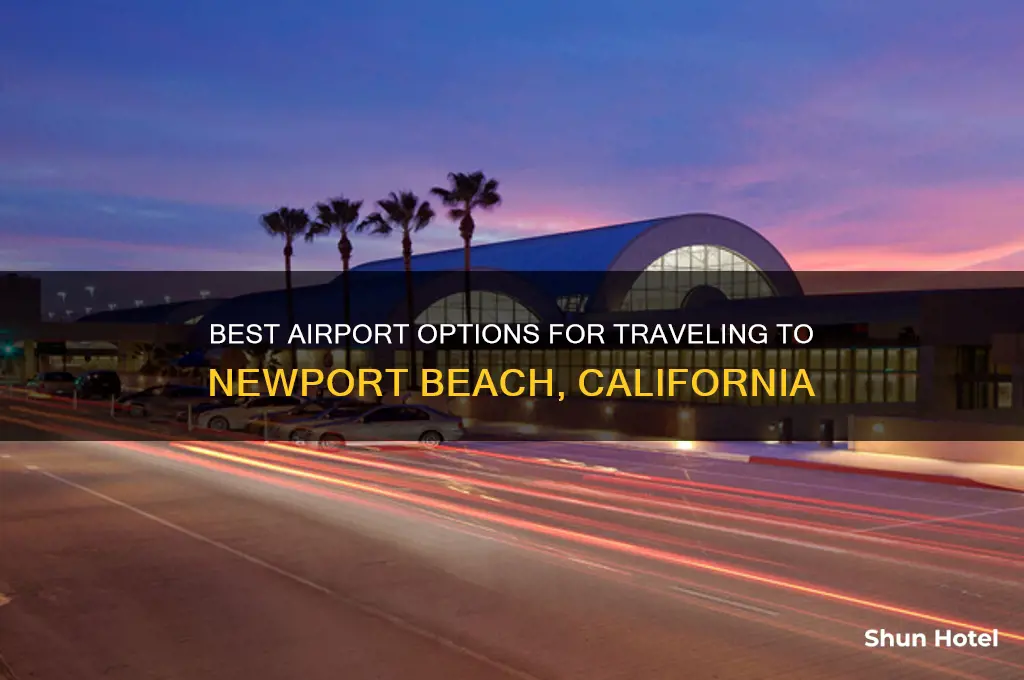 what airport do i fly into for newport beach ca