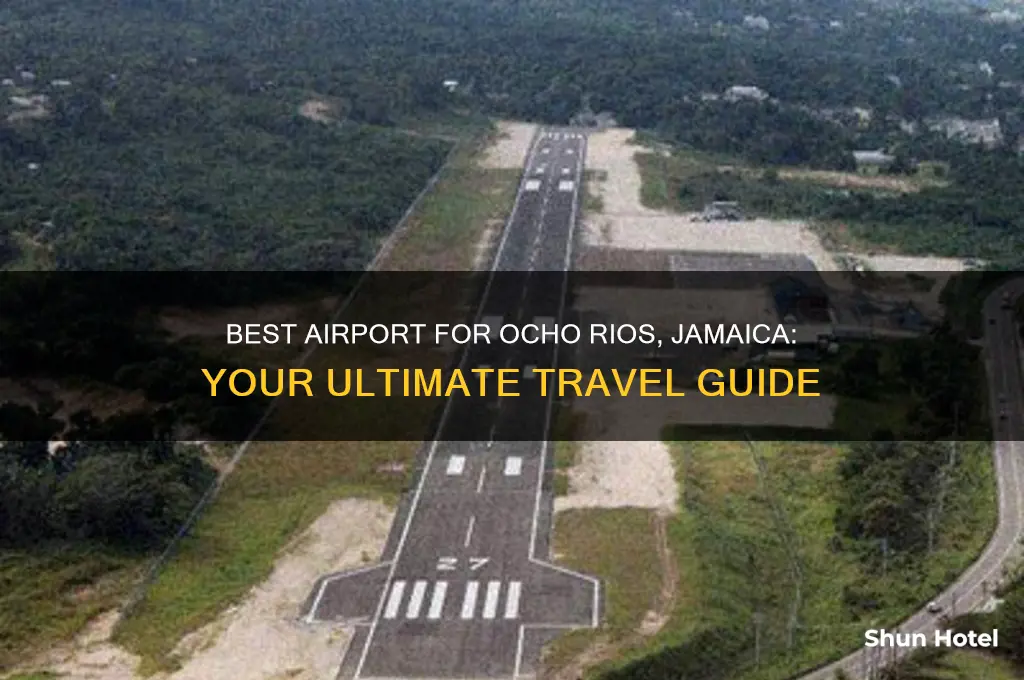 what airport do i fly into for ocho rios jamaica