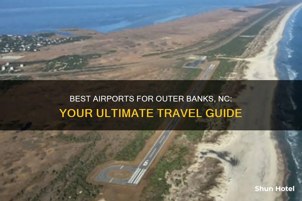what airport do i fly into for outer banks nc