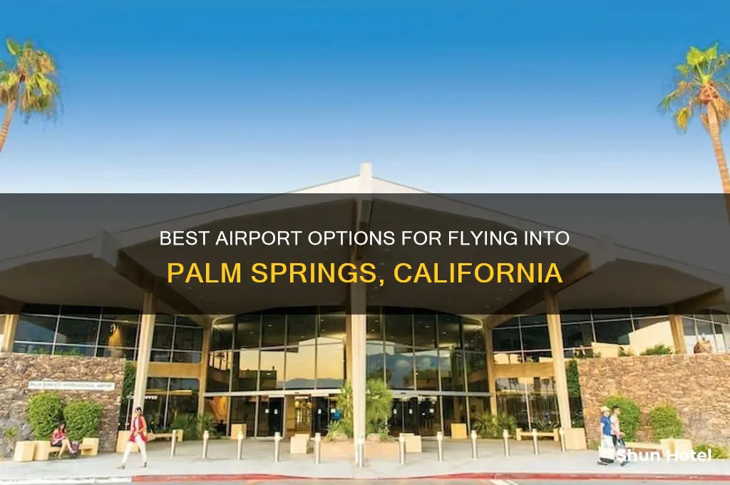 what airport do i fly into for palm springs ca