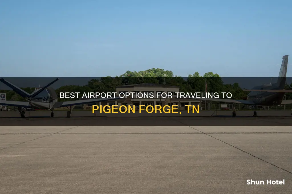 what airport do i fly into for pigeon forge tn