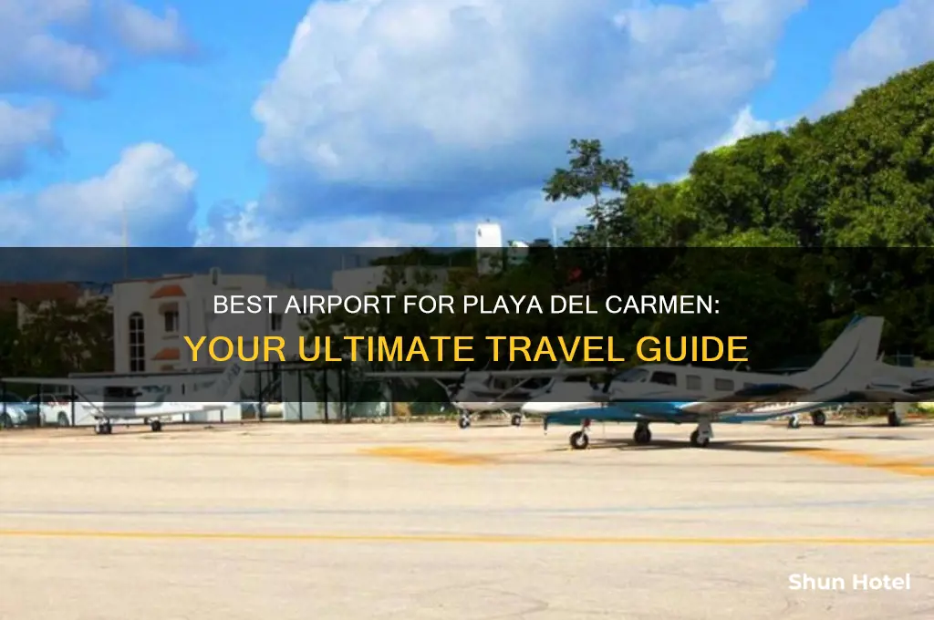 what airport do i fly into for playa del carmen