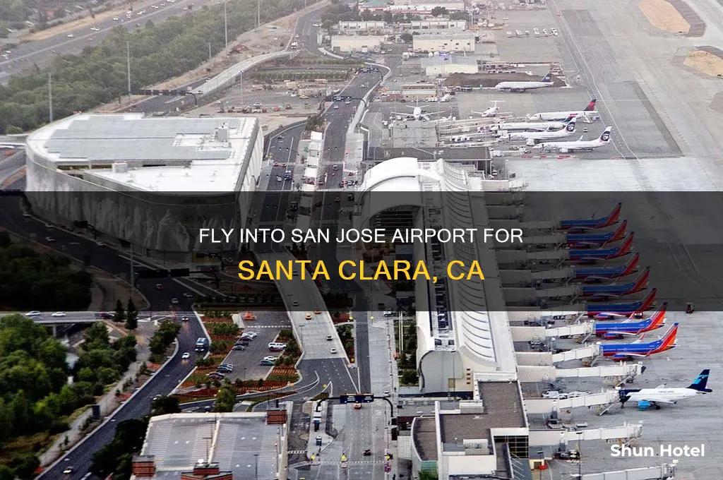 what airport do i fly into for santa clara ca