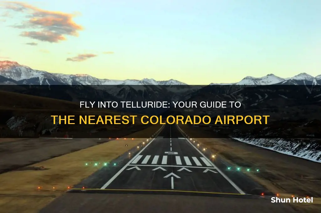 what airport do i fly into for telluride colorado