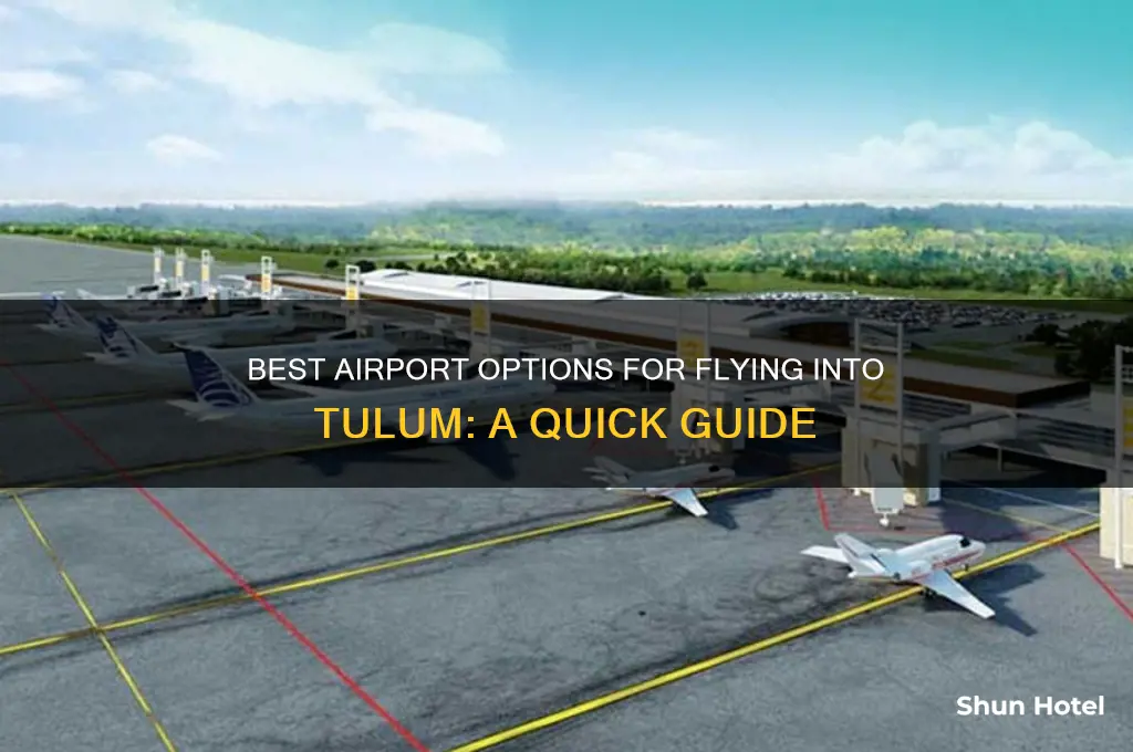 what airport do i fly into for tulum