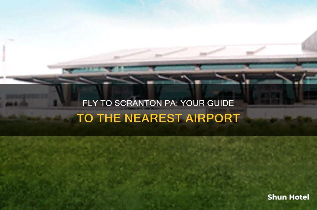 what airport do i fly into get to scranton pa