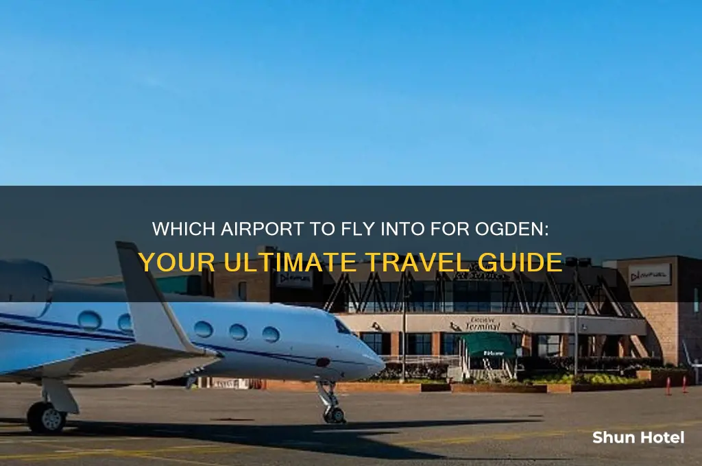 what airport do i fly to get to ogden