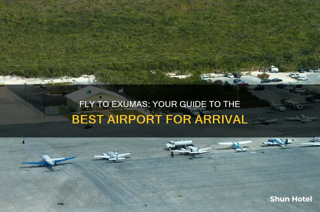 what airport do i fly to to get to exumas