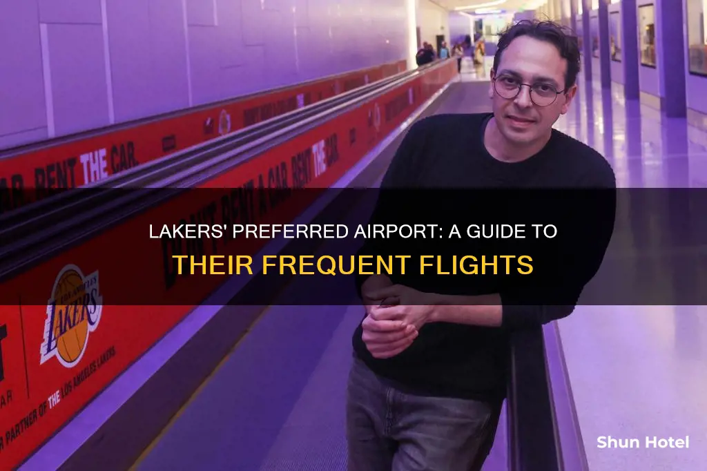 what airport do the lakers use