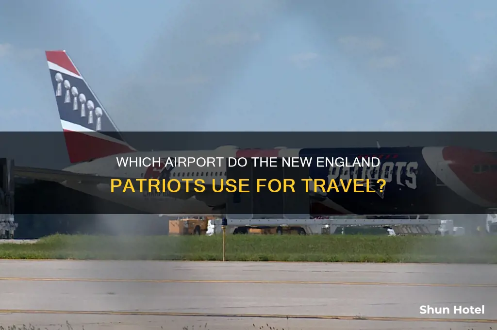 what airport do the patriots fly out of