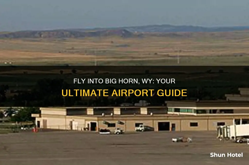 what airport do uou fly into for big horn wy