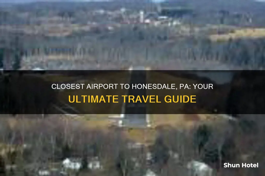 what airport do you fly in for honesdale pa