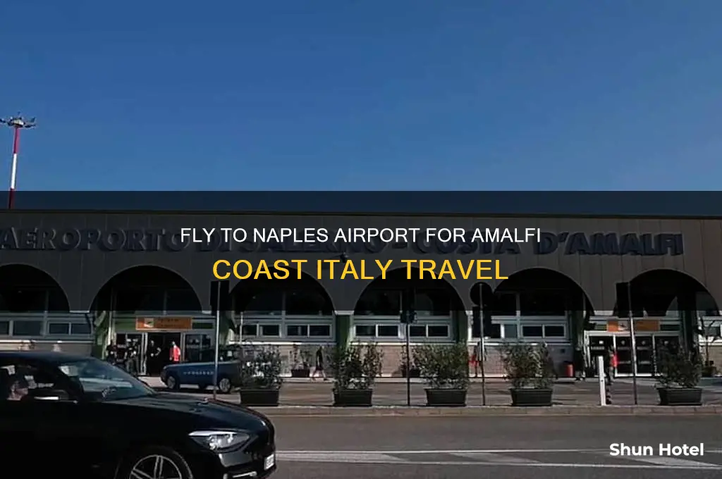 what airport do you fly into for amalfi coast italy