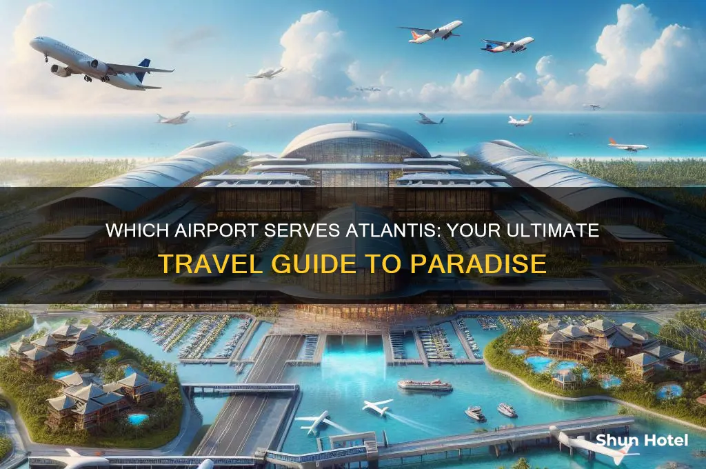 what airport do you fly into for atlantis