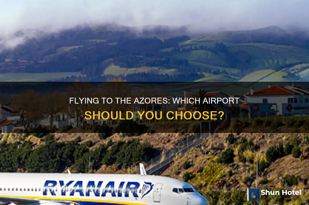 what airport do you fly into for azores