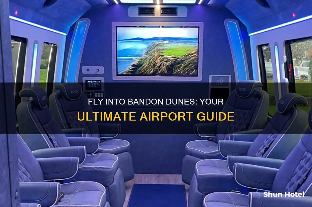 what airport do you fly into for bandon dunes
