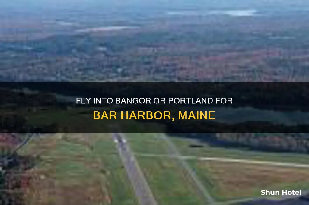 what airport do you fly into for bar harbor maine