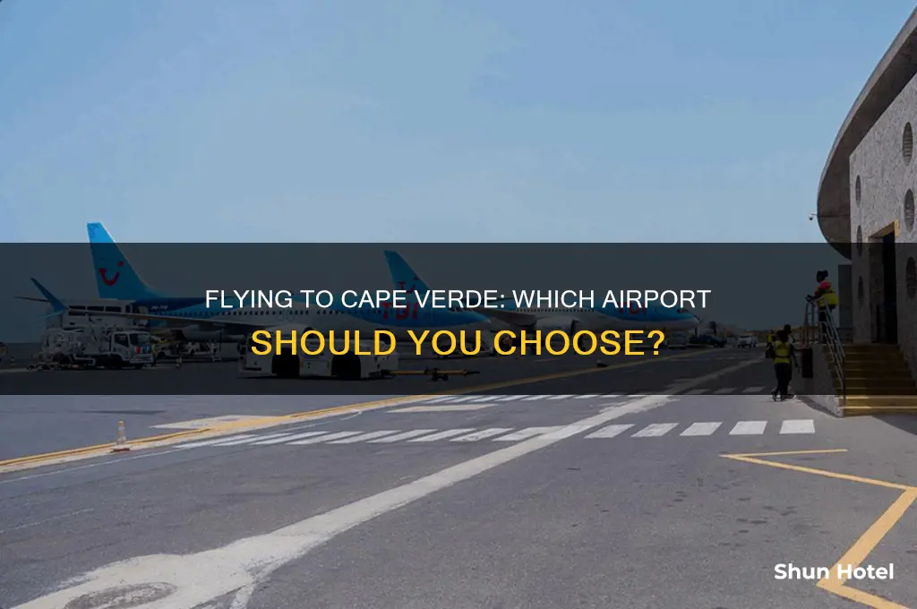 what airport do you fly into for cape verde