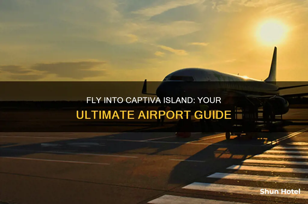 what airport do you fly into for captiva island