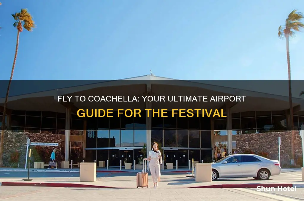 what airport do you fly into for coachella