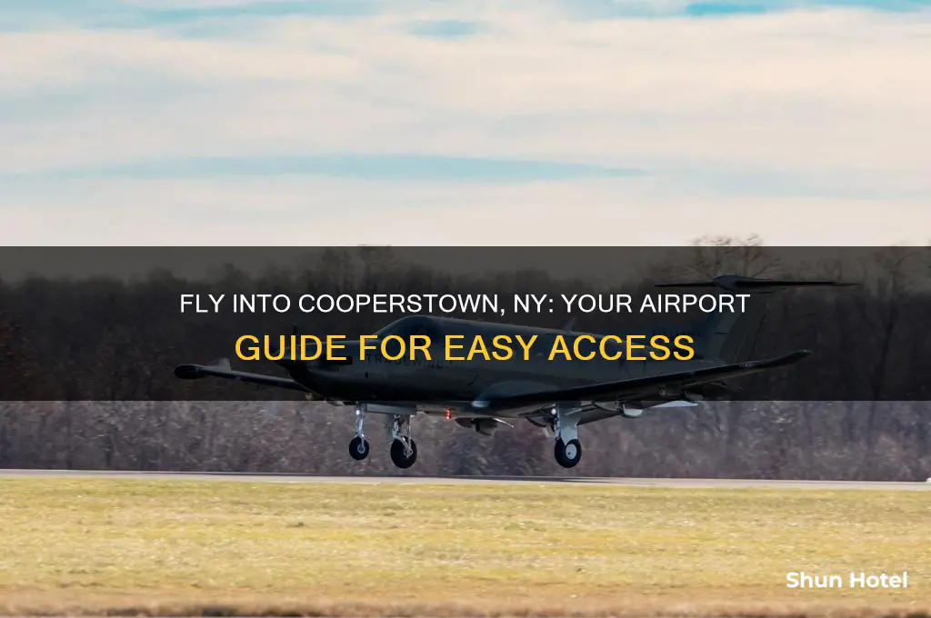 what airport do you fly into for cooperstown ny