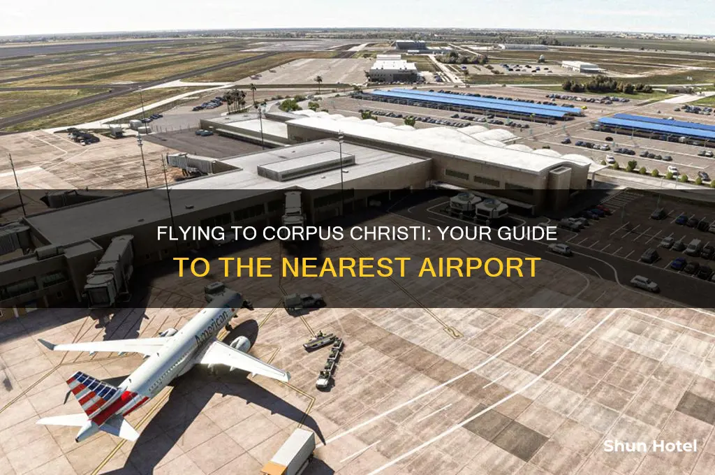 what airport do you fly into for corpus christi