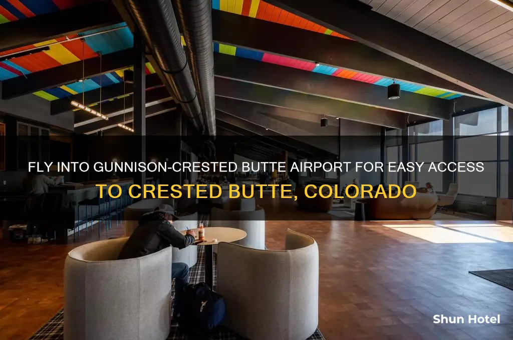 what airport do you fly into for crested butte colorado