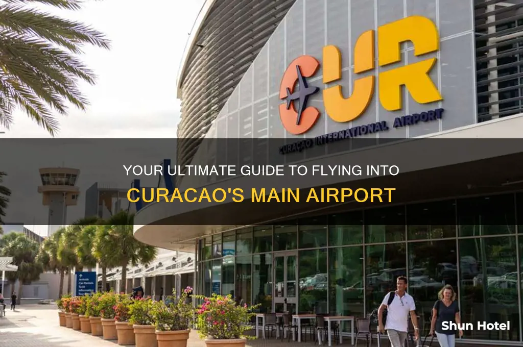 what airport do you fly into for curacao