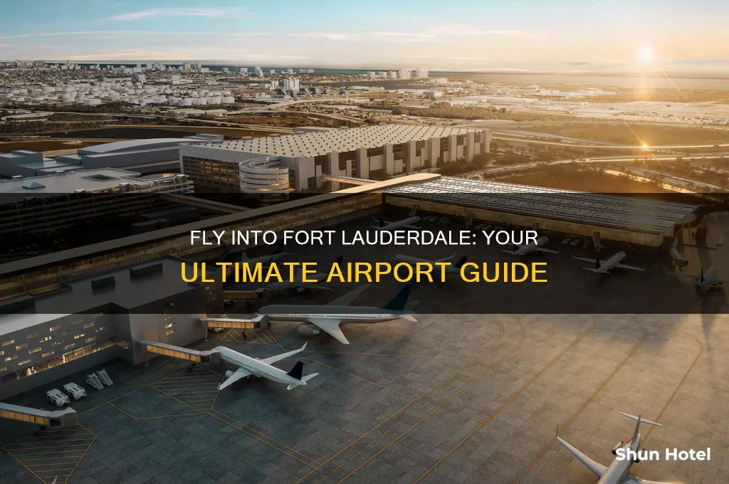 what airport do you fly into for fort lauderdale