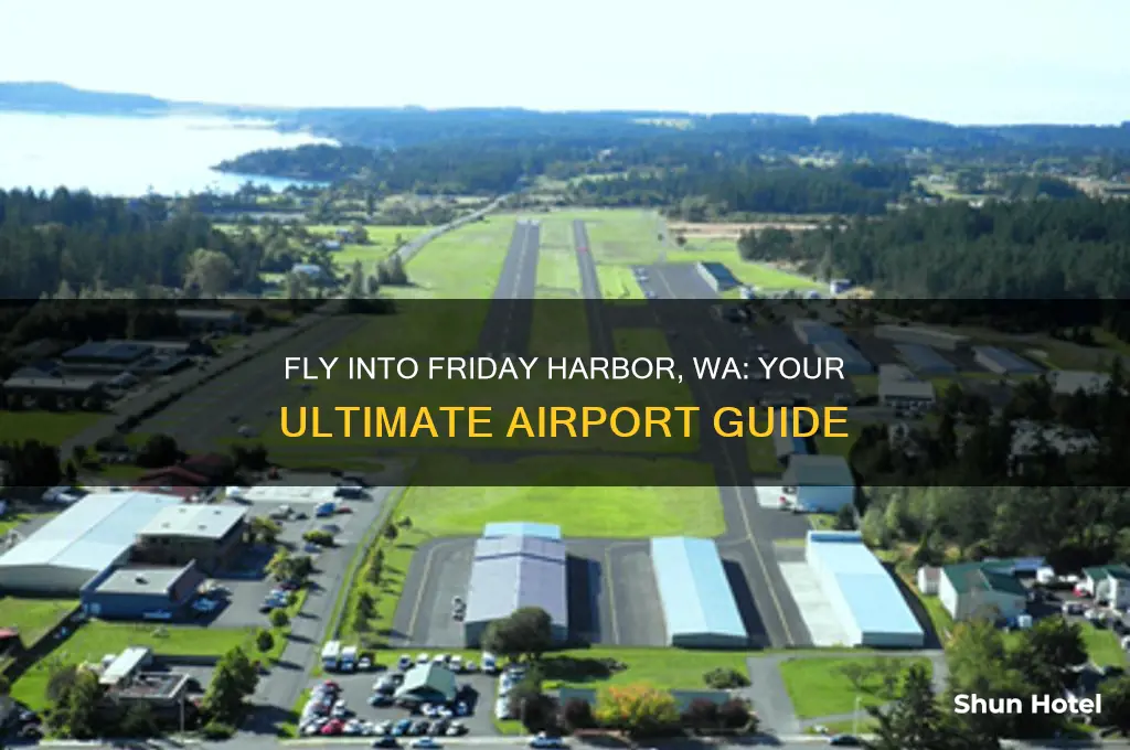 what airport do you fly into for friday harbor wa