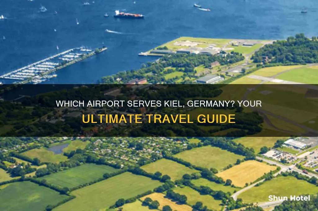 what airport do you fly into for kiel