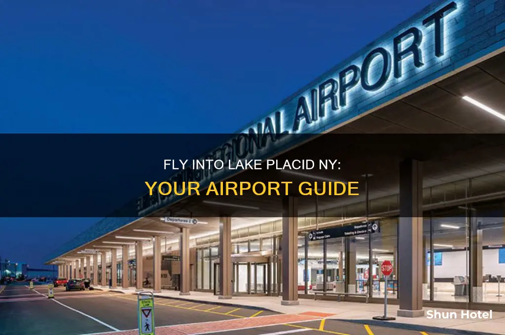 what airport do you fly into for lake placid ny