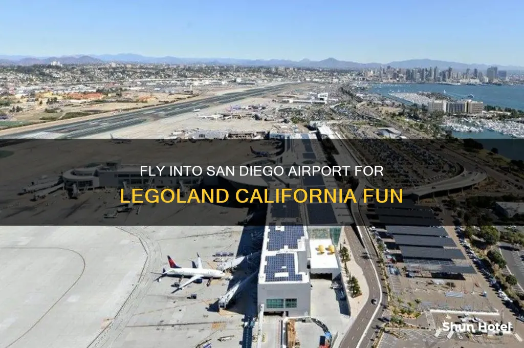 what airport do you fly into for legoland california