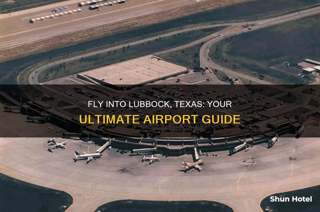 what airport do you fly into for lubbock texas