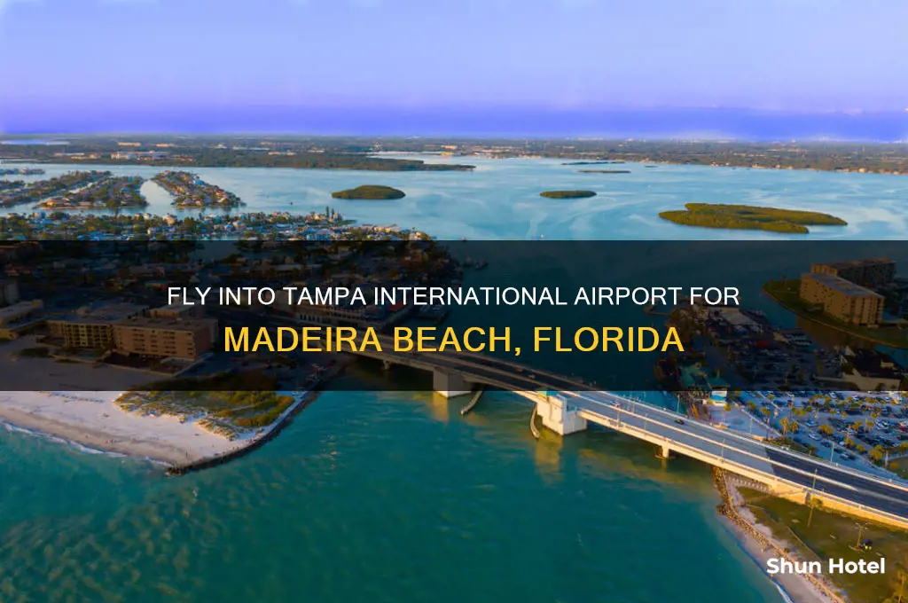 what airport do you fly into for madeira beach florida