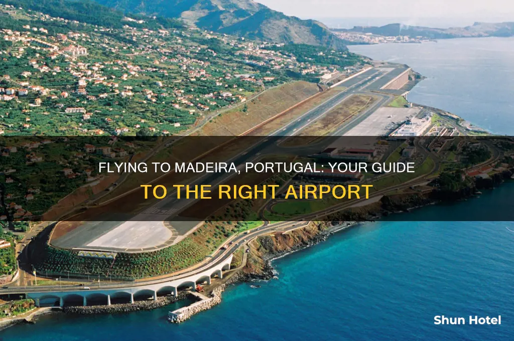 what airport do you fly into for madeira portugal