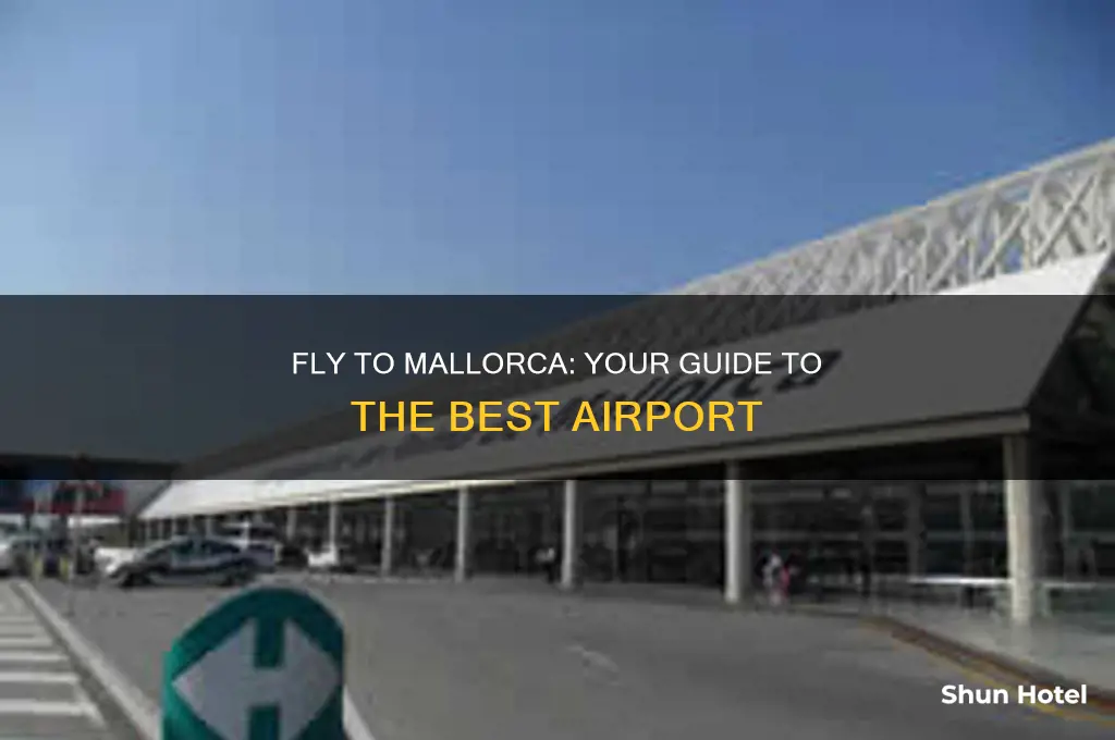 what airport do you fly into for mallorca