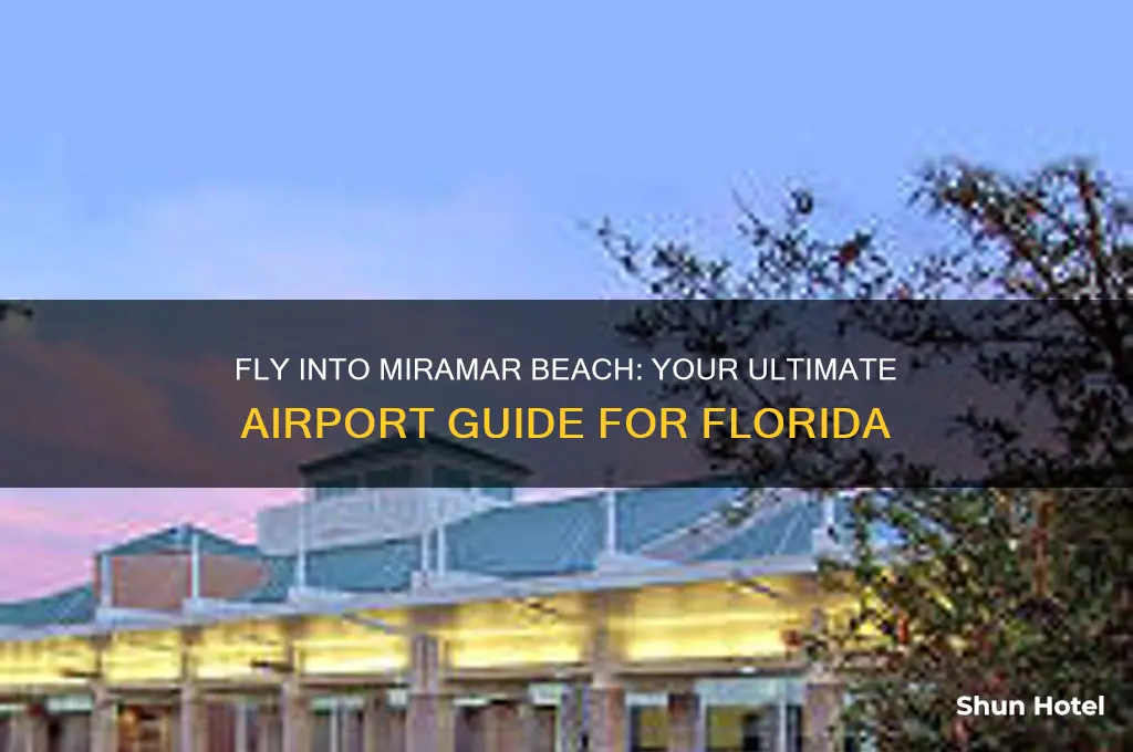 what airport do you fly into for miramar beach florida