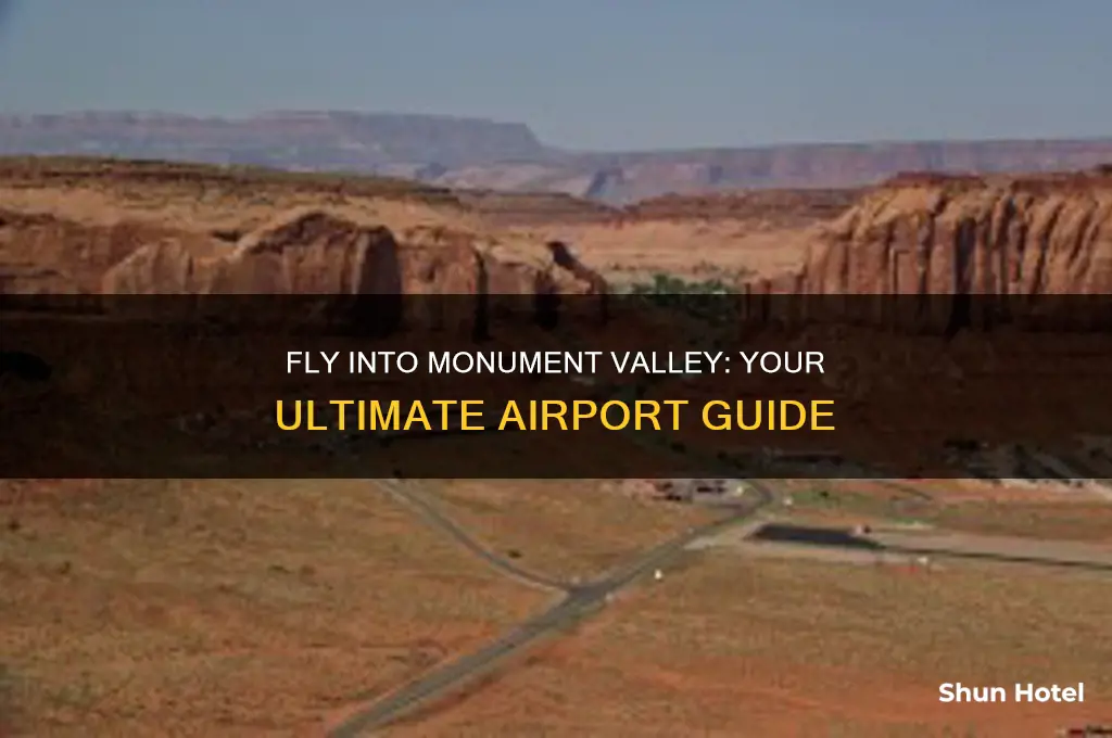 what airport do you fly into for monument valley
