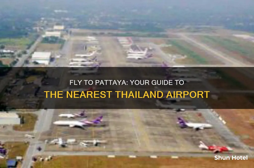 what airport do you fly into for pattaya thailand