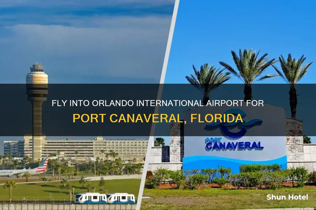 what airport do you fly into for port canaveral florida