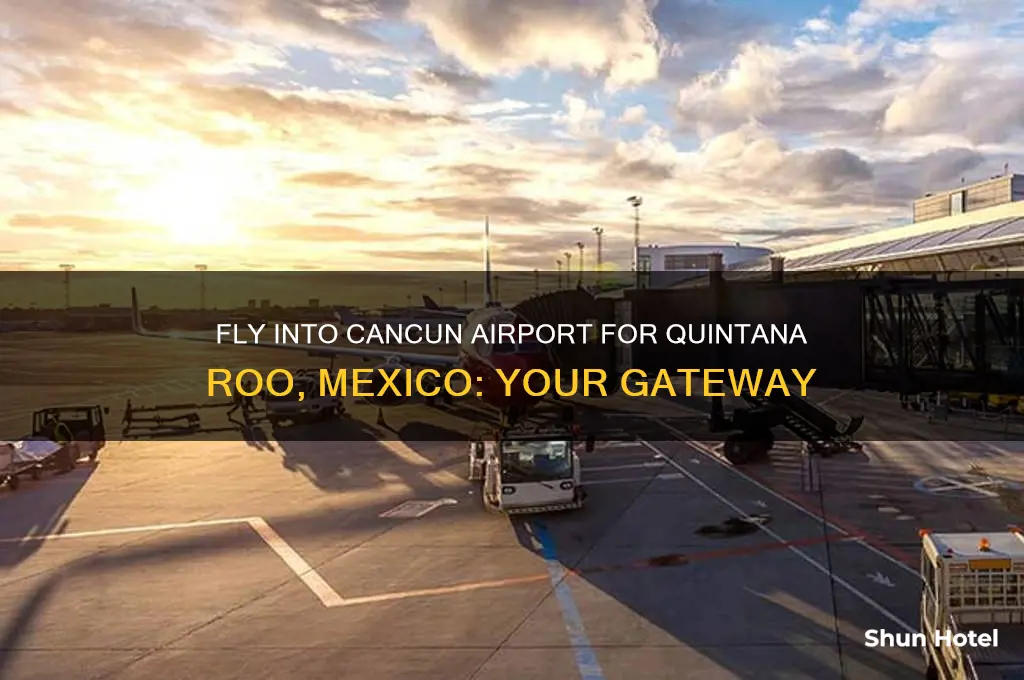 what airport do you fly into for quintana roo mexico