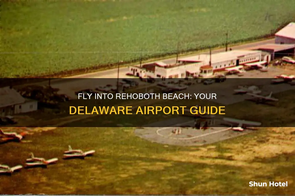 what airport do you fly into for rehoboth beach delaware