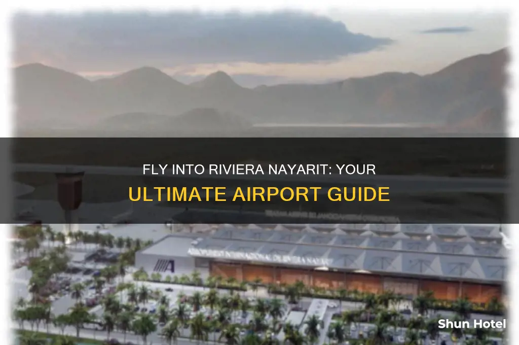 what airport do you fly into for riviera nayarit
