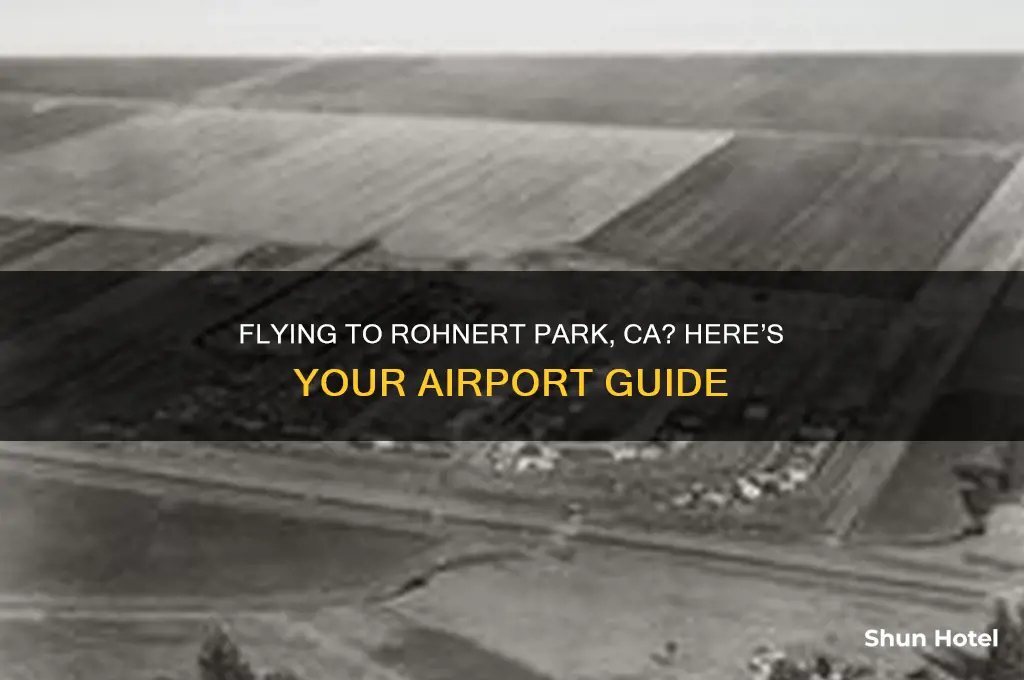 what airport do you fly into for rohnert park ca