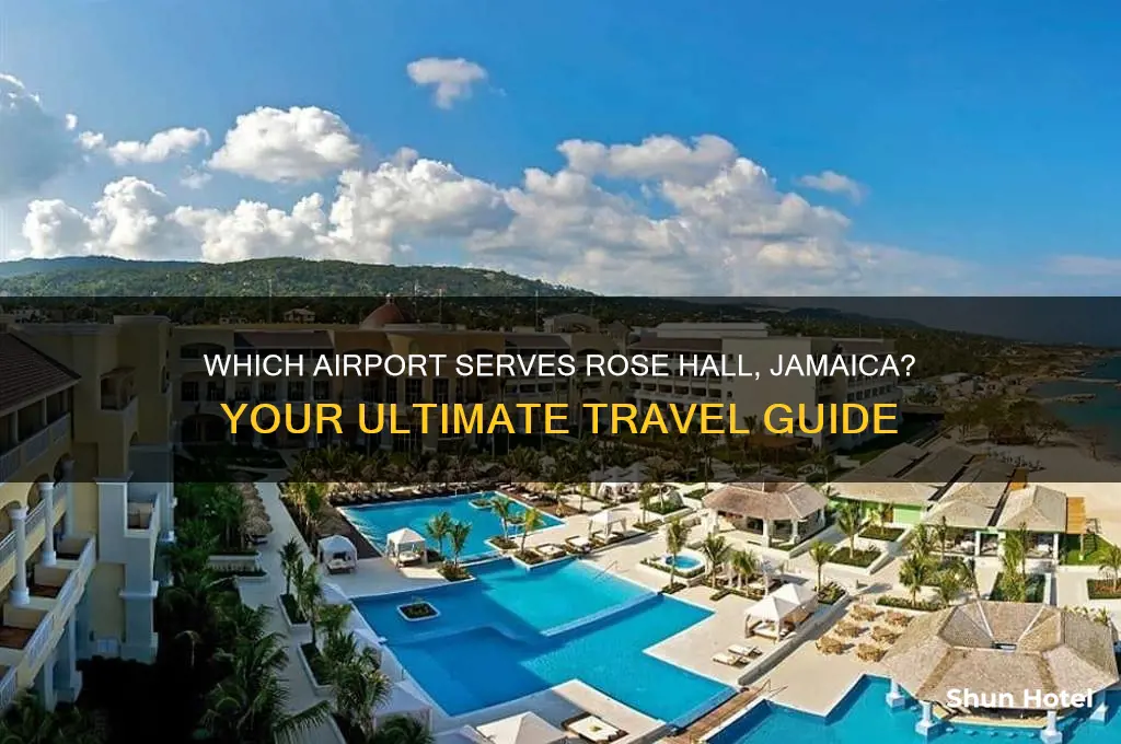 what airport do you fly into for rose hall