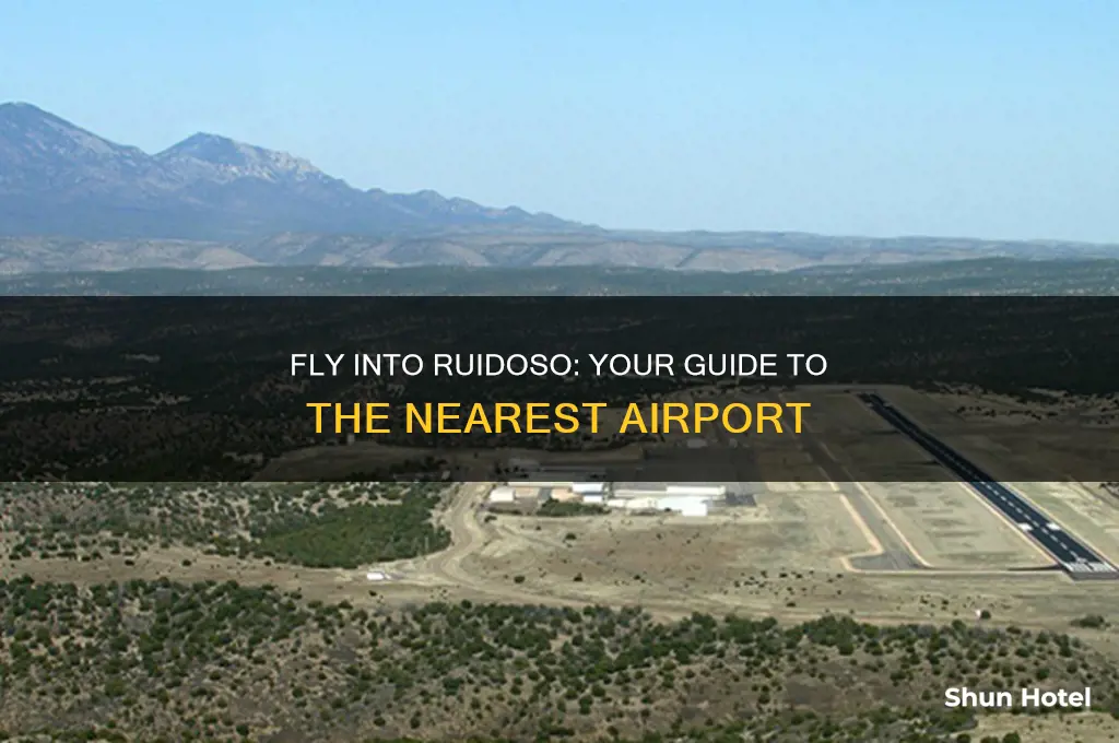what airport do you fly into for ruidoso new mexico