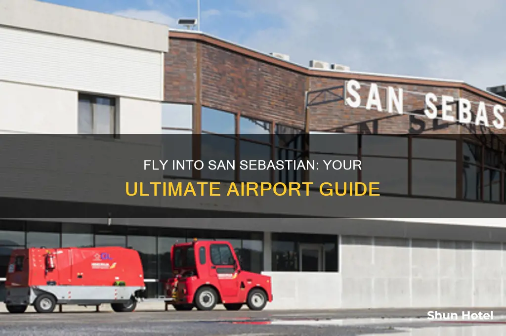 what airport do you fly into for san sebastian