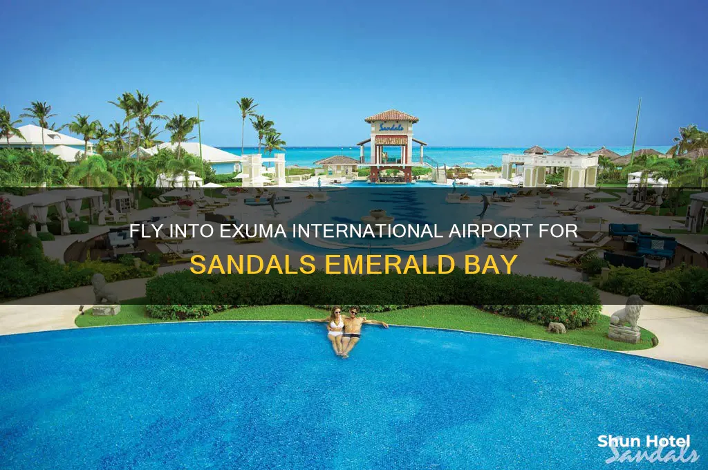 what airport do you fly into for sandals emerald bay