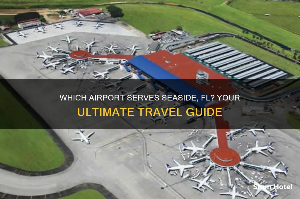 what airport do you fly into for seaside fl
